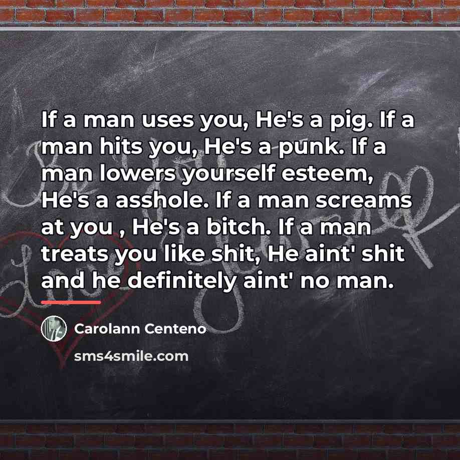 “If a man uses you, He's a pig. If a…” quote by Carolann Centeno