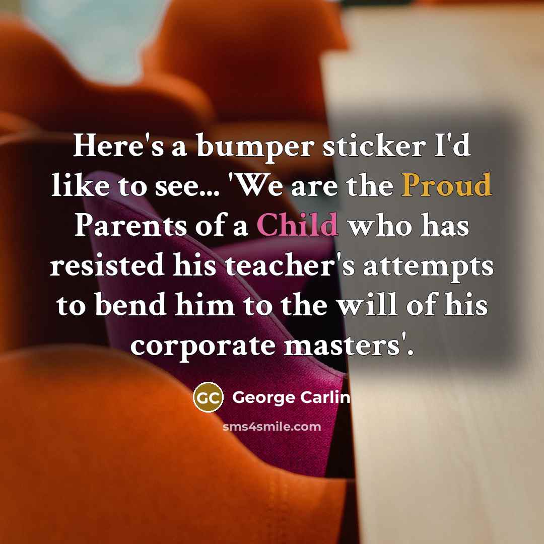 “Here's a bumper sticker I'd like to see... 'We are…” quote by George Carlin