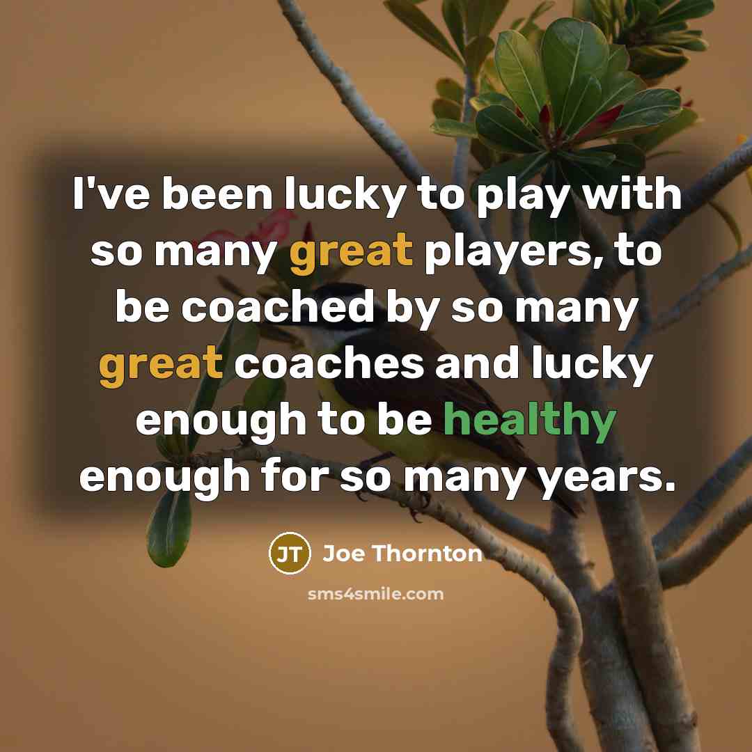 “I've been lucky to play with so many great players,…” quote by Joe Thornton