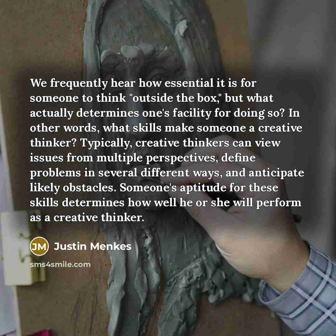“We frequently hear how essential it is for someone to…” quote by Justin Menkes