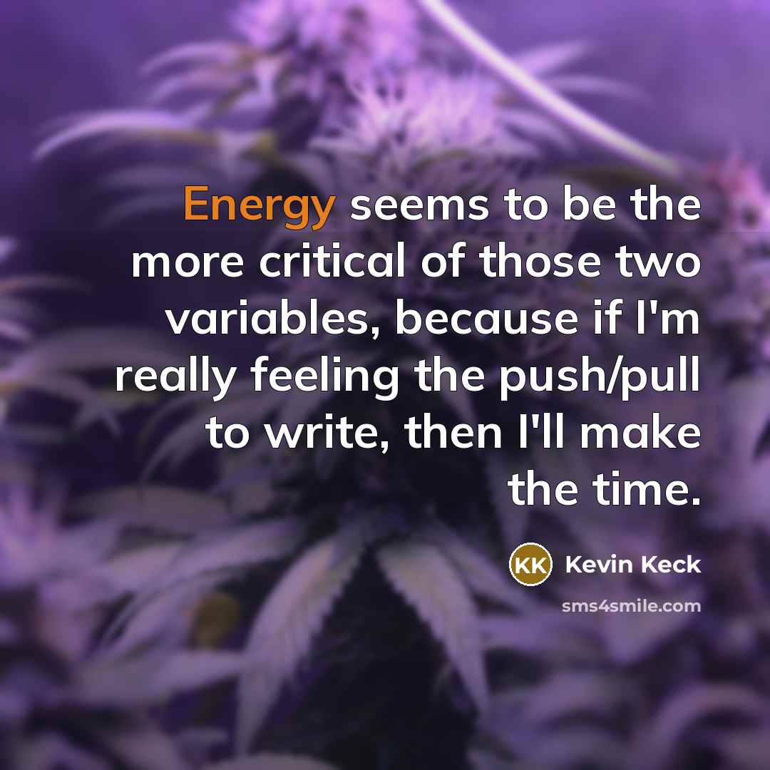 “Energy seems to be the more critical of those two…” quote by Kevin Keck