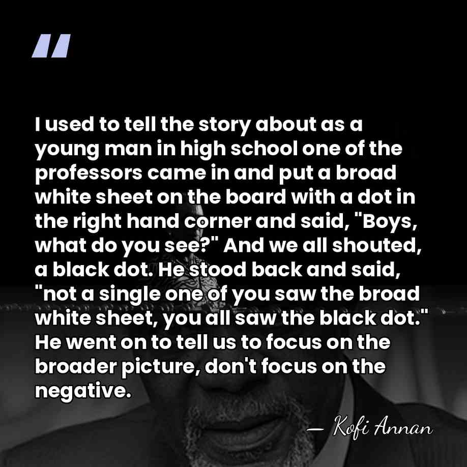 I used to tell the story about as a young man in&hellip; - Kofi Annan