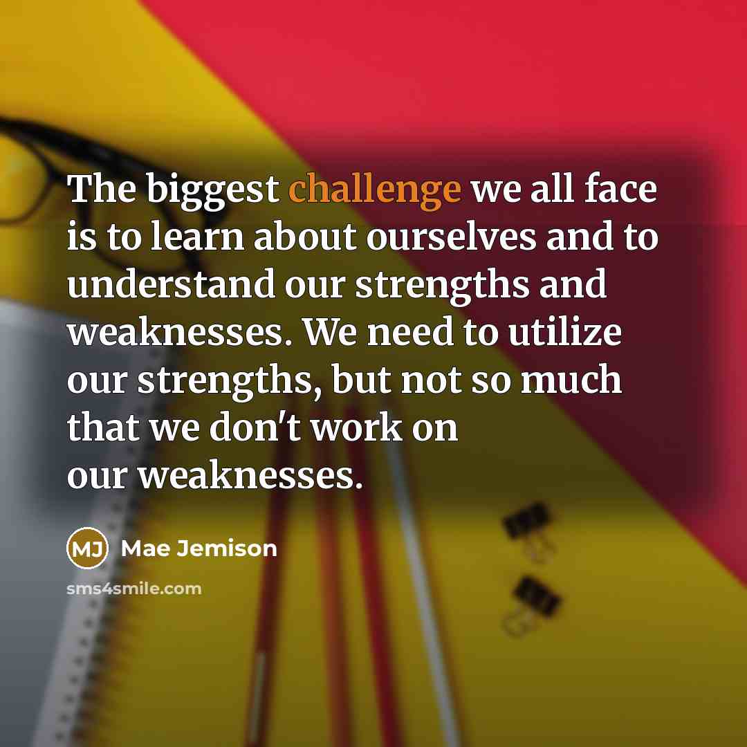 “The biggest challenge we all face is to learn about…” quote by Mae Jemison