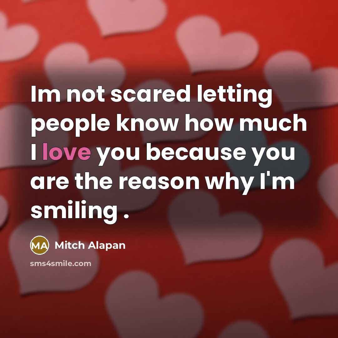 “Im not scared letting people know how much I love…” quote by Mitch Alapan