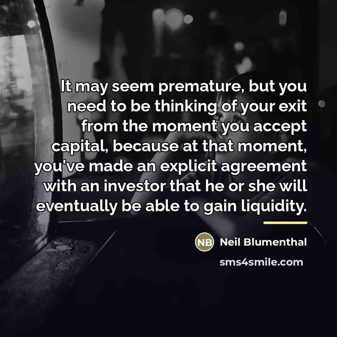 “It may seem premature, but you need to be thinking…” quote by Neil Blumenthal