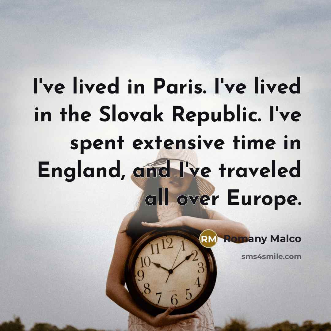“I've lived in Paris. I've lived in the Slovak Republic.…” quote by Romany Malco