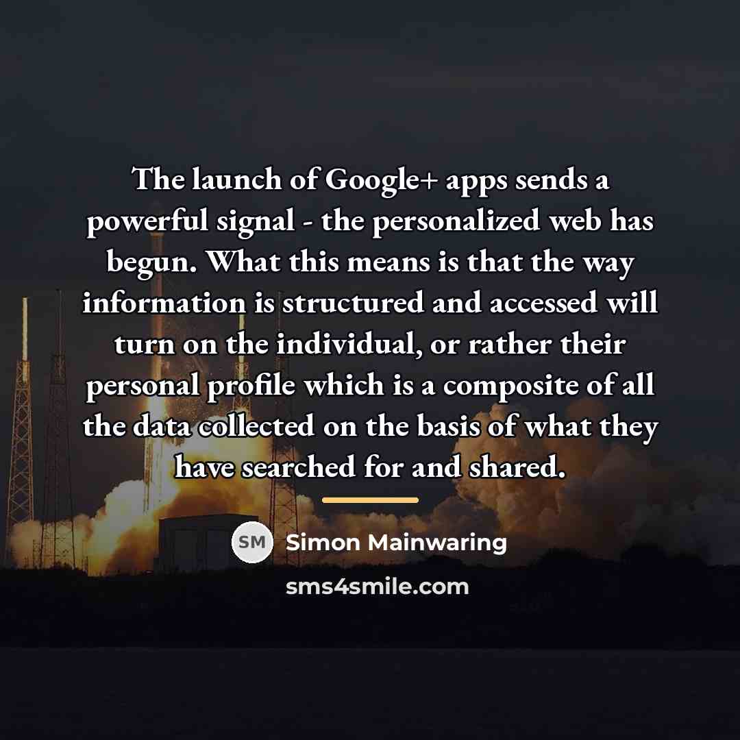 “The launch of Google+ apps sends a powerful signal -…” quote by Simon Mainwaring