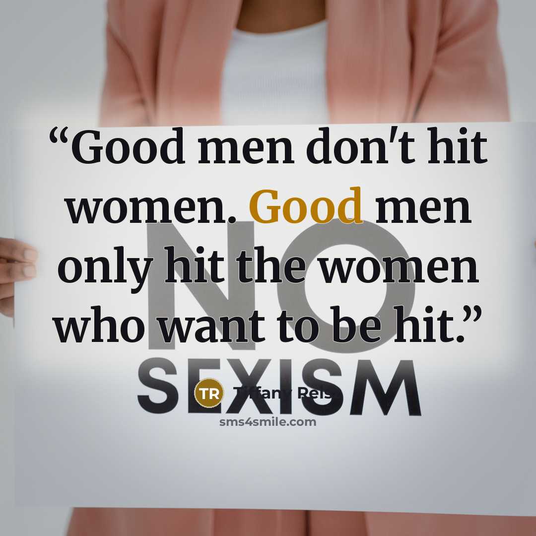 “Good men don't hit women. Good men only hit the women who want to be hit.” quote by Tiffany Reisz