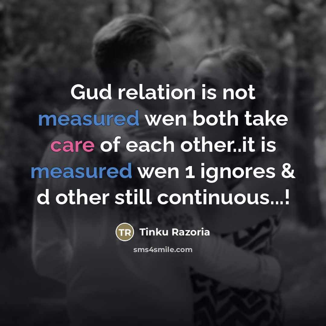 “Gud relation is not measured wen both take care of…” quote by Tinku Razoria
