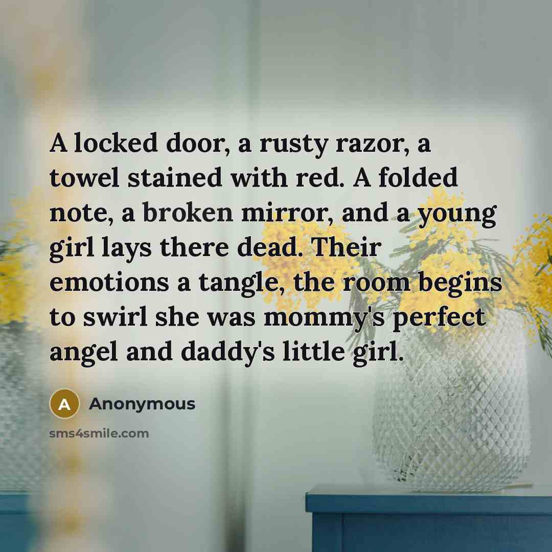 “A locked door, a rusty razor, a towel stained with…” quote by Anonymous