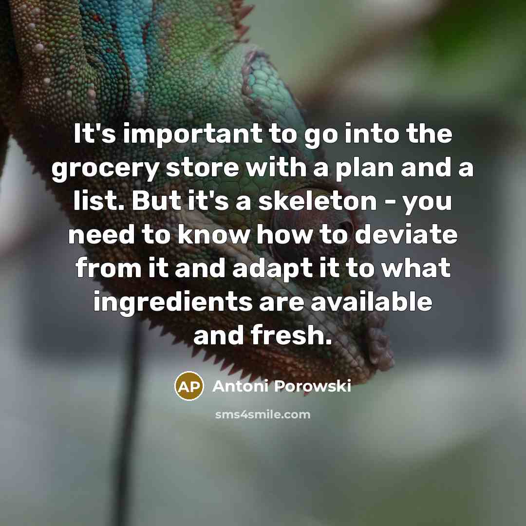 “It's important to go into the grocery store with a…” quote by Antoni Porowski