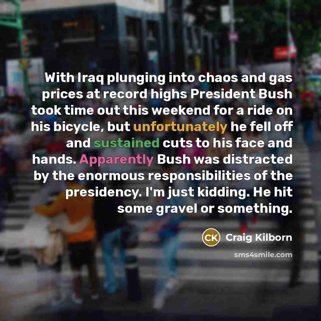 “With Iraq plunging into chaos and gas prices at record…” quote by Craig Kilborn