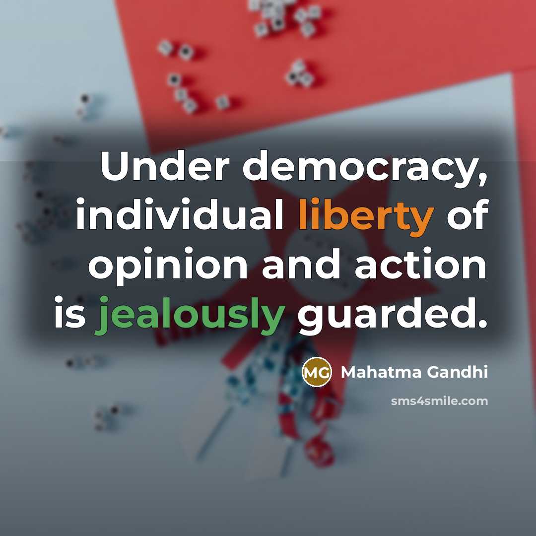 “Under democracy, individual liberty of opinion and action is jealously…” quote by Mahatma Gandhi
