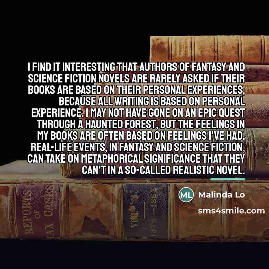 “I find it interesting that authors of fantasy and science…” quote by Malinda Lo