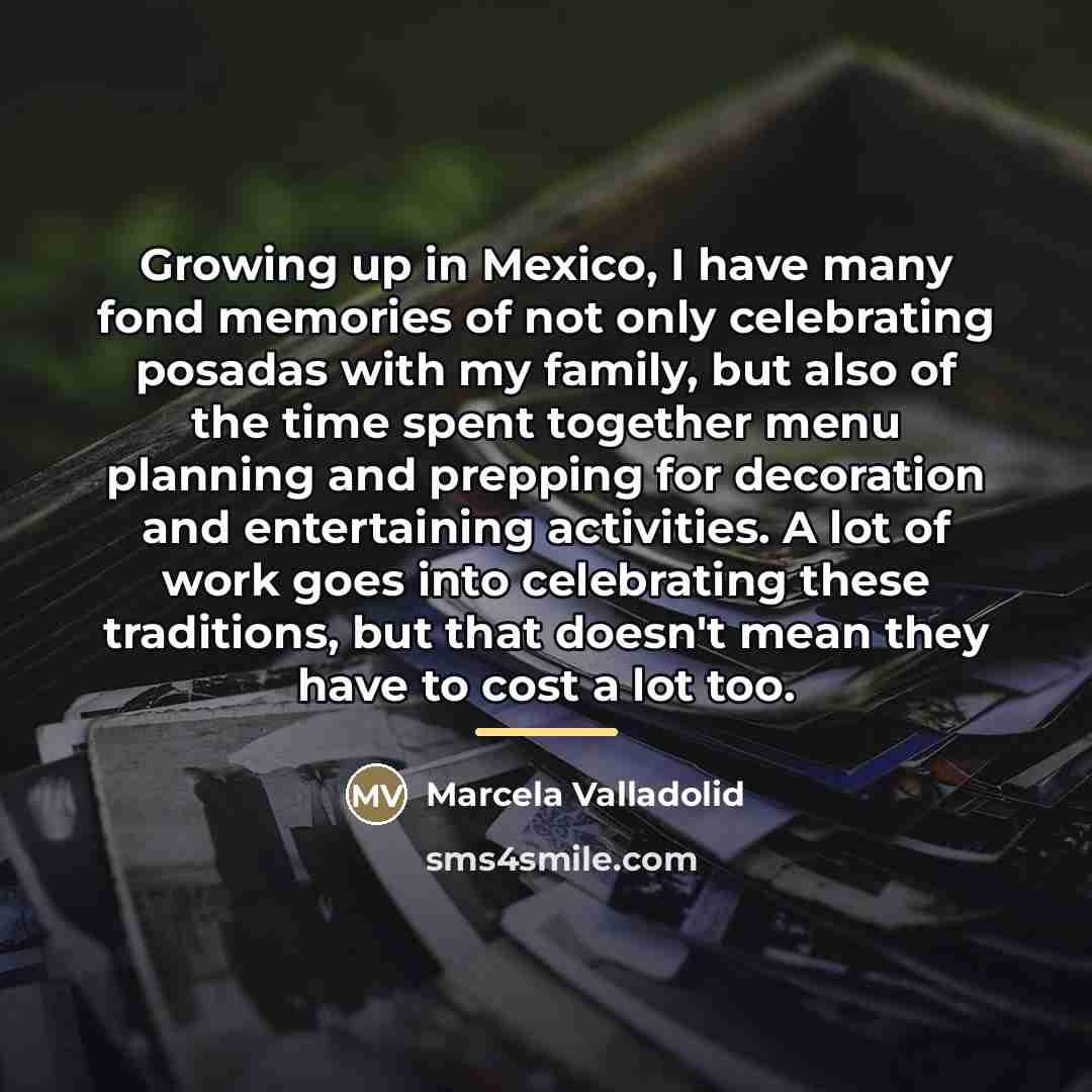 “Growing up in Mexico, I have many fond memories of…” quote by Marcela Valladolid