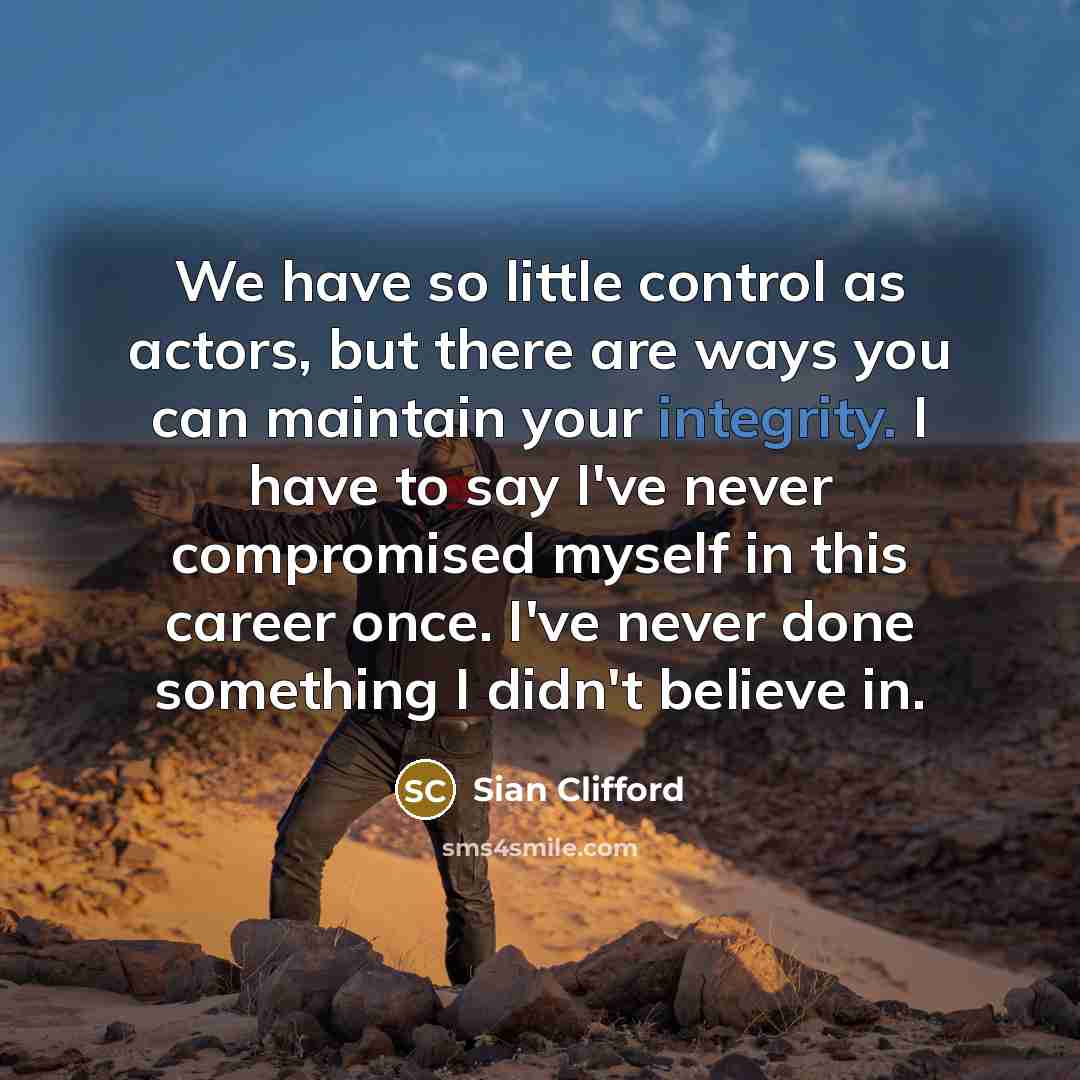 “We have so little control as actors, but there are…” quote by Sian Clifford