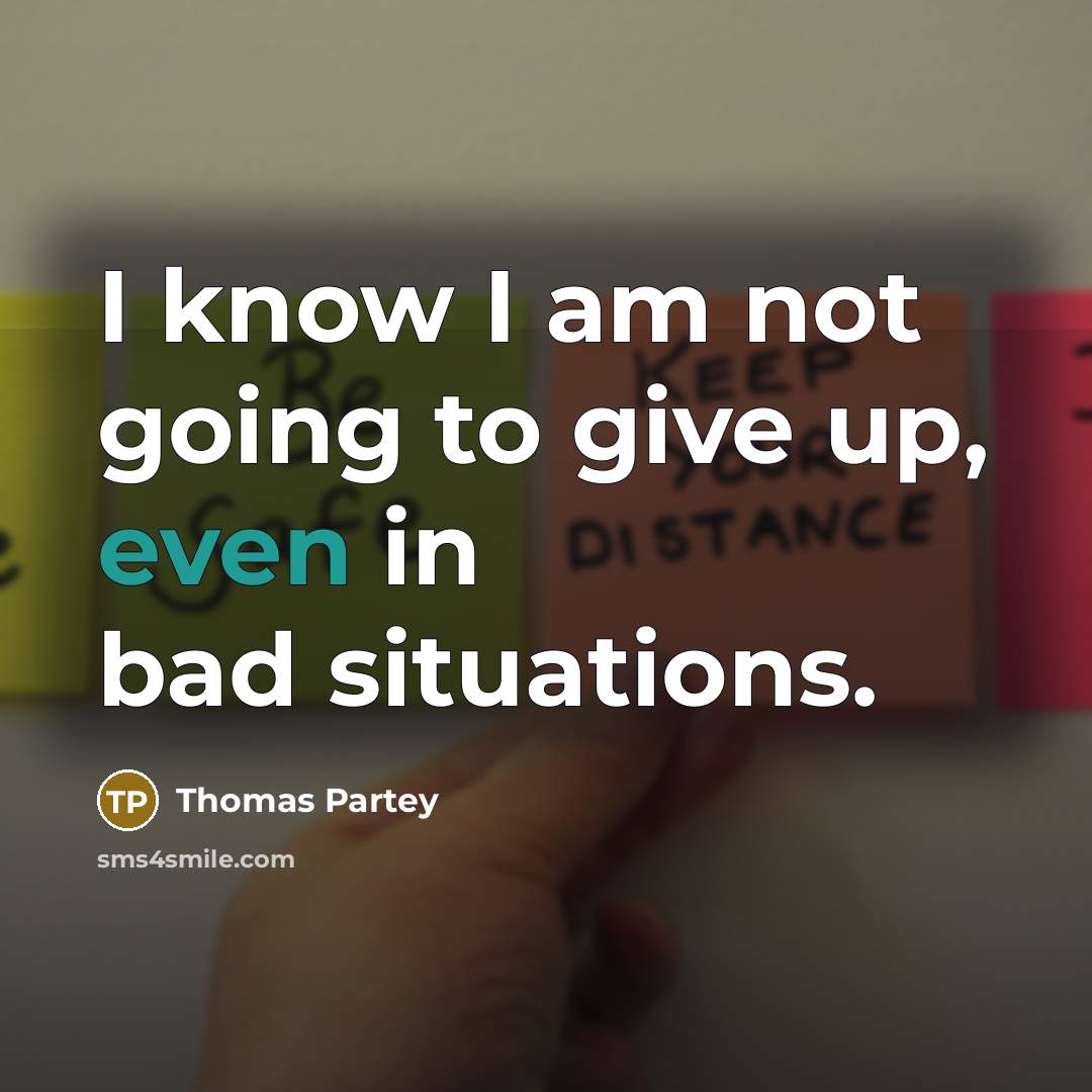 “I know I am not going to give up, even…” quote by Thomas Partey