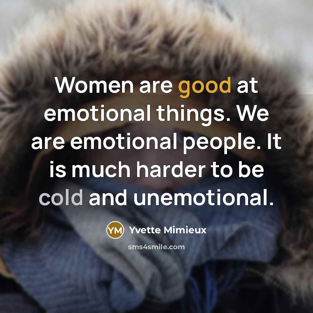 “Women are good at emotional things. We are emotional people.…” quote by Yvette Mimieux