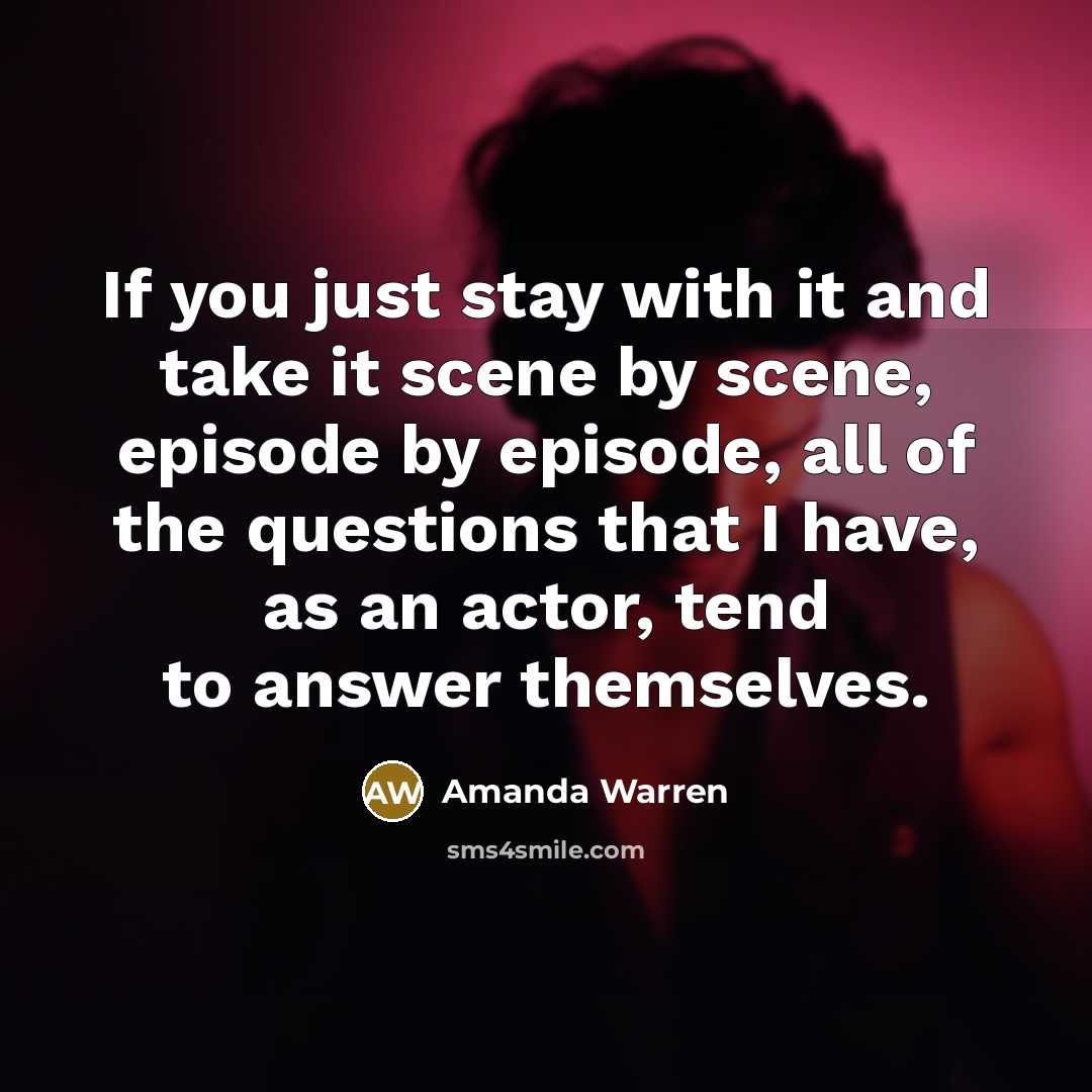 “If you just stay with it and take it scene…” quote by Amanda Warren