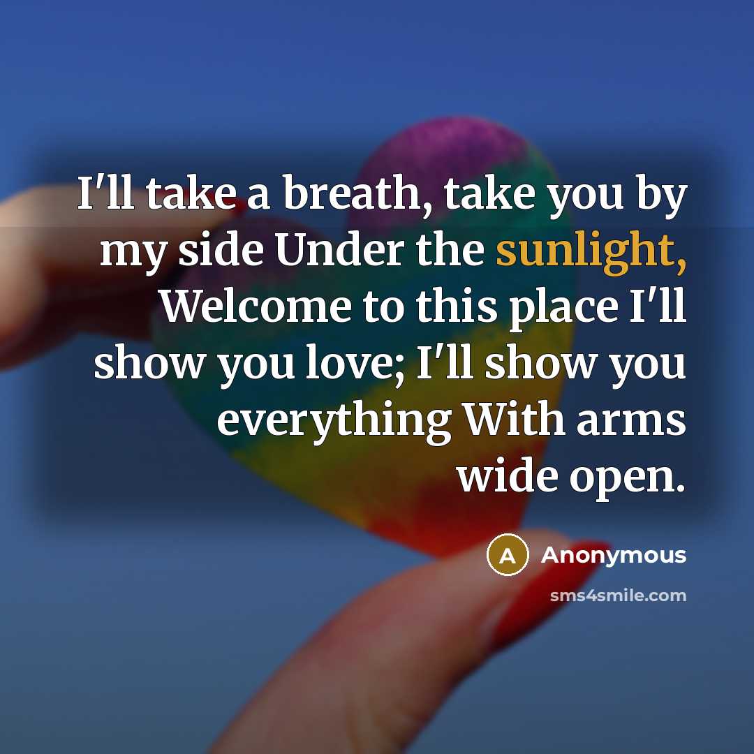 “I'll take a breath, take you by my side Under…” quote by Anonymous
