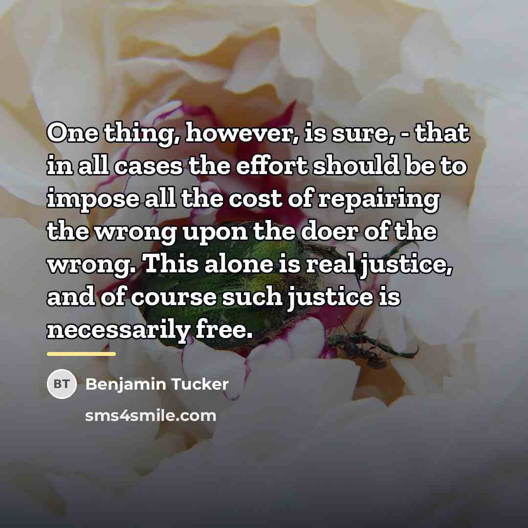 “One thing, however, is sure, - that in all cases…” quote by Benjamin Tucker