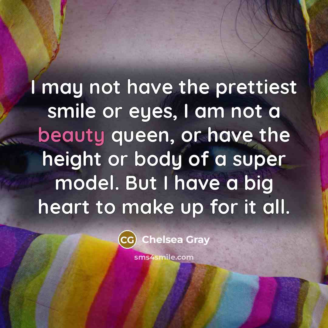 “I may not have the prettiest smile or eyes, I…” quote by Chelsea Gray
