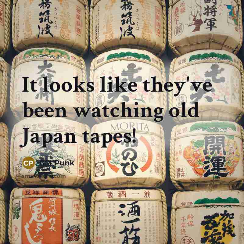 “It looks like they've been watching old Japan tapes!…” quote by CM Punk