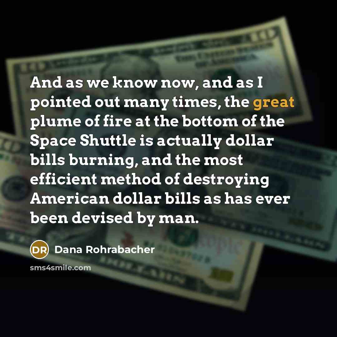 “And as we know now, and as I pointed out…” quote by Dana Rohrabacher