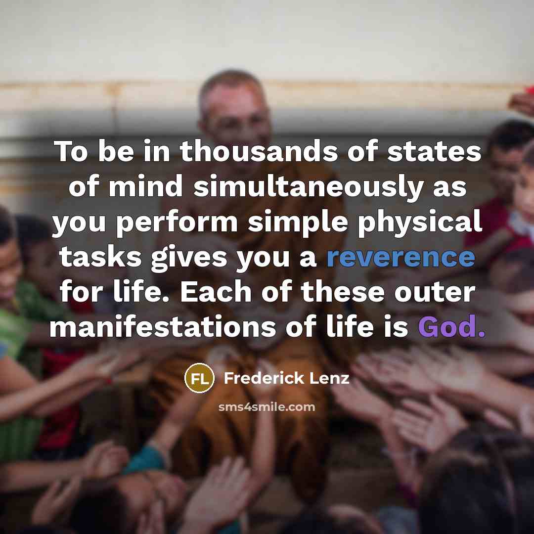 “To be in thousands of states of mind simultaneously as…” quote by Frederick Lenz