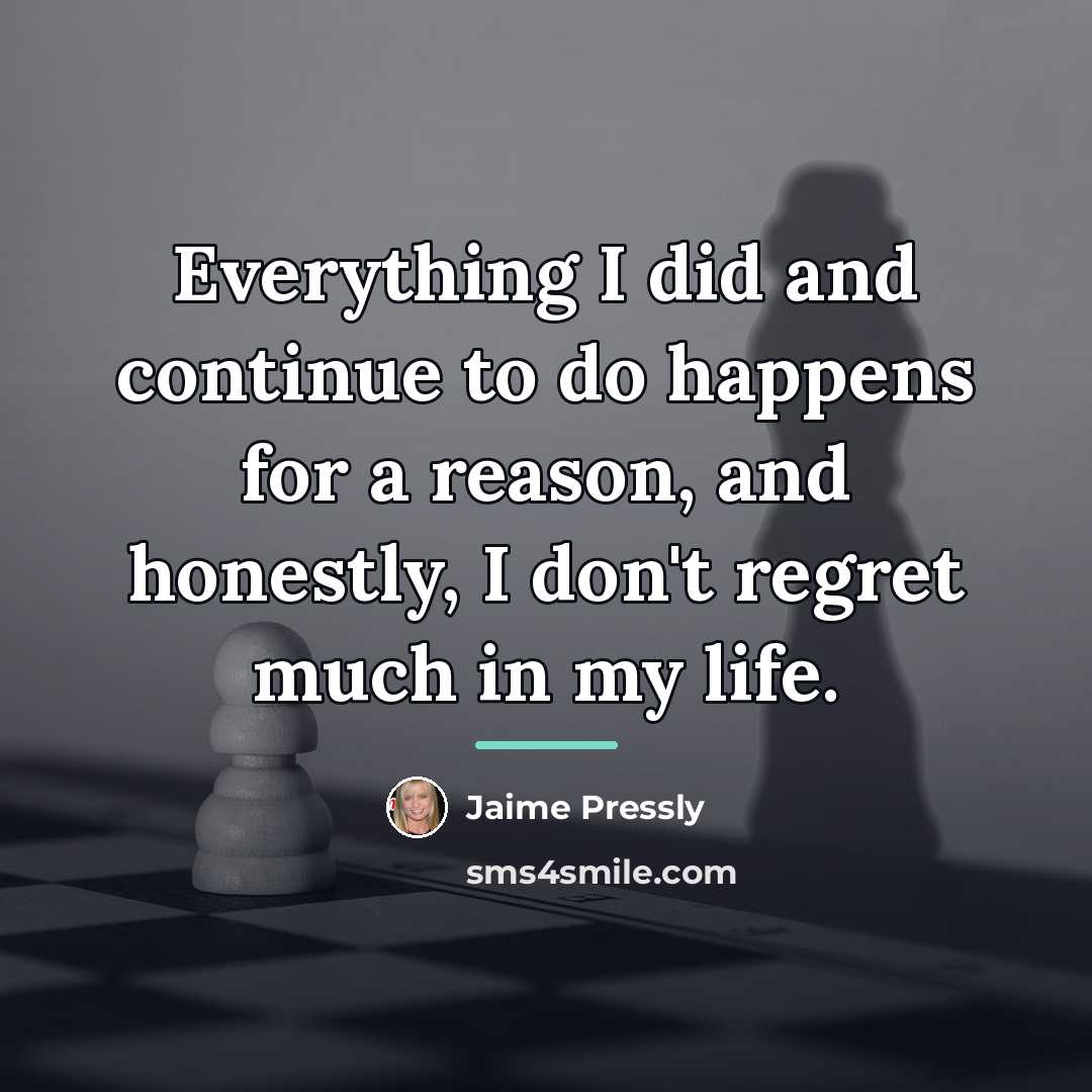 “Everything I did and continue to do happens for a…” quote by Jaime Pressly
