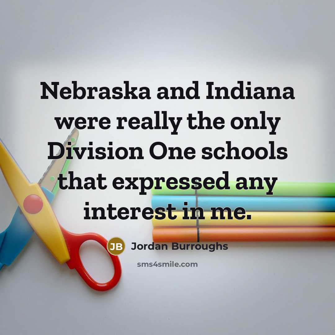 “Nebraska and Indiana were really the only Division One schools…” quote by Jordan Burroughs