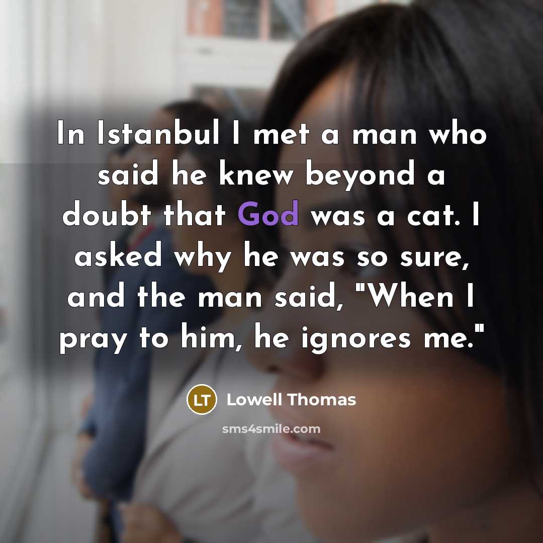 “In Istanbul I met a man who said he knew…” quote by Lowell Thomas