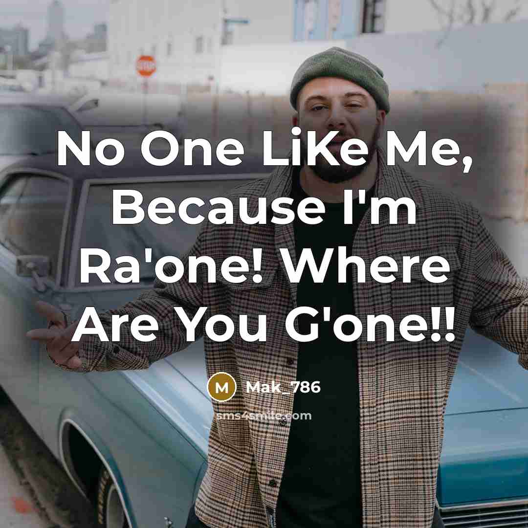 “No One LiKe Me, Because I'm Ra'one! Where Are You…” quote by Mak_786