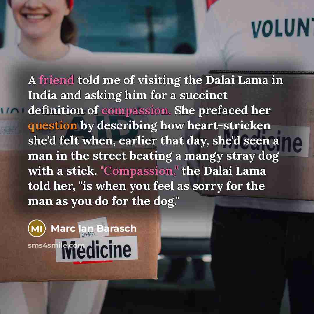 “A friend told me of visiting the Dalai Lama in…” quote by Marc Ian Barasch