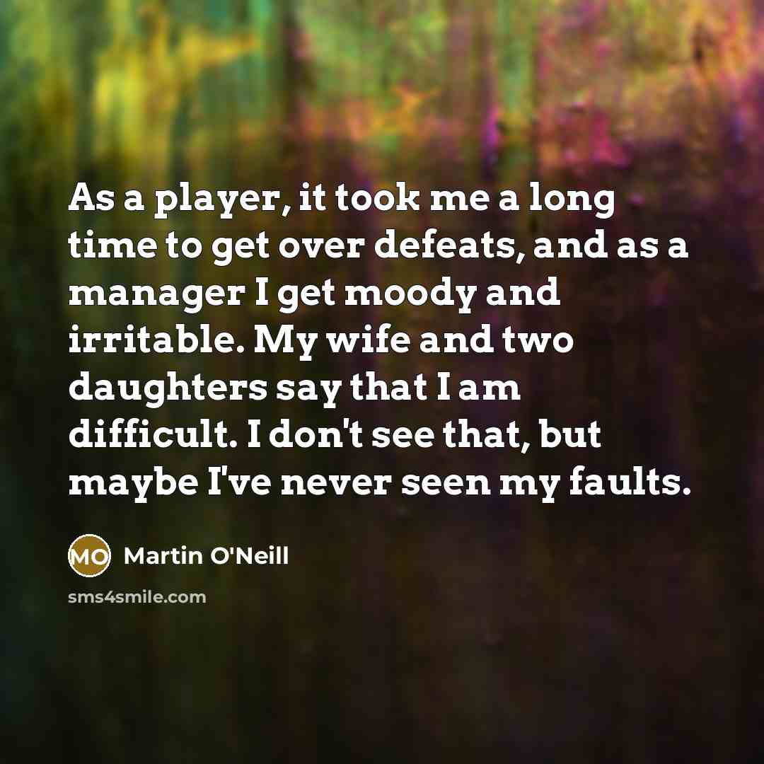 “As a player, it took me a long time to…” quote by Martin O'Neill