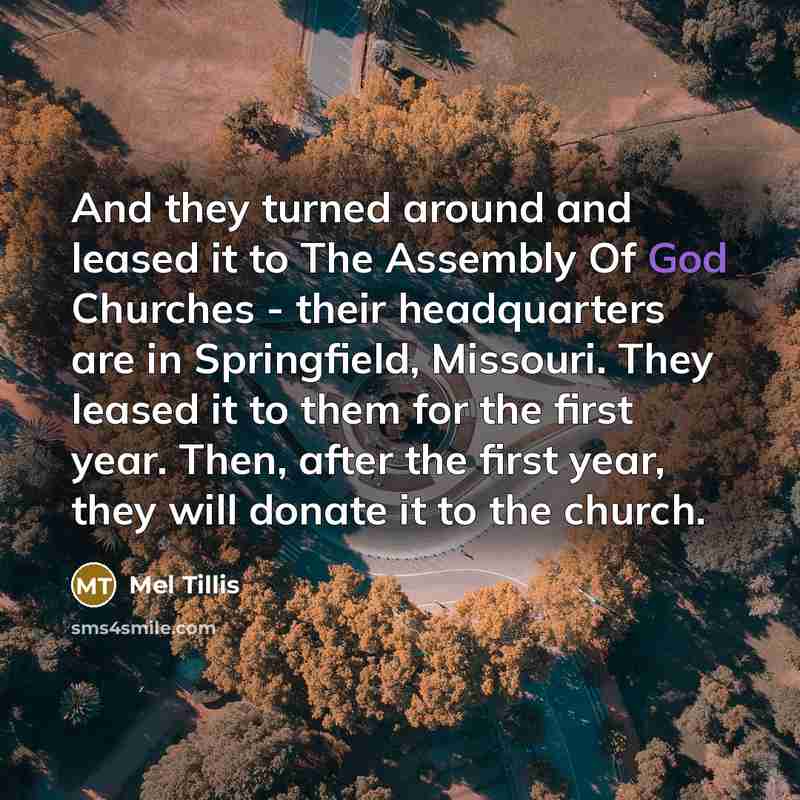 “And they turned around and leased it to The Assembly…” quote by Mel Tillis