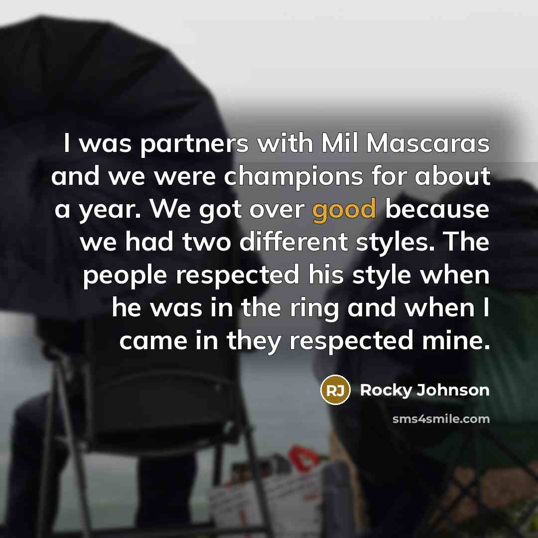 “I was partners with Mil Mascaras and we were champions…” quote by Rocky Johnson
