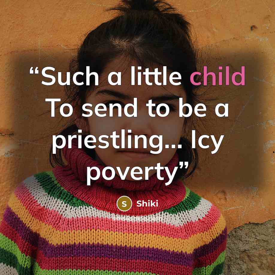 “Such a little child To send to be a priestling... Icy poverty” quote by Shiki