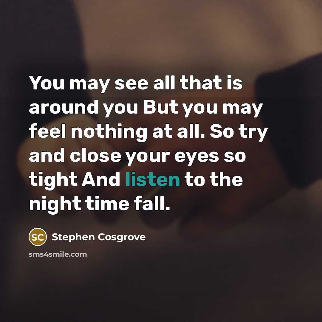 “You may see all that is around you But you…” quote by Stephen Cosgrove
