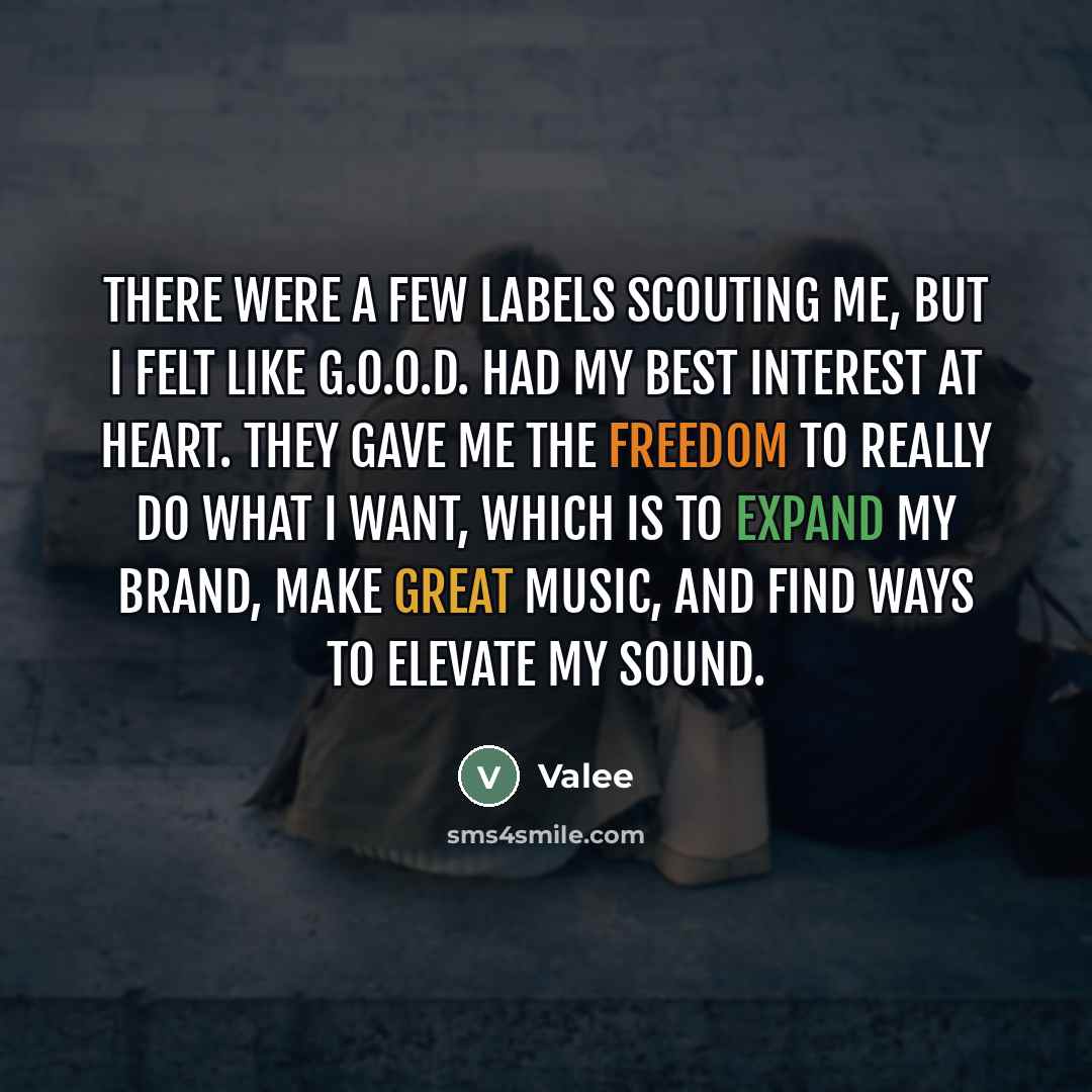 “There were a few labels scouting me, but I felt…” quote by Valee