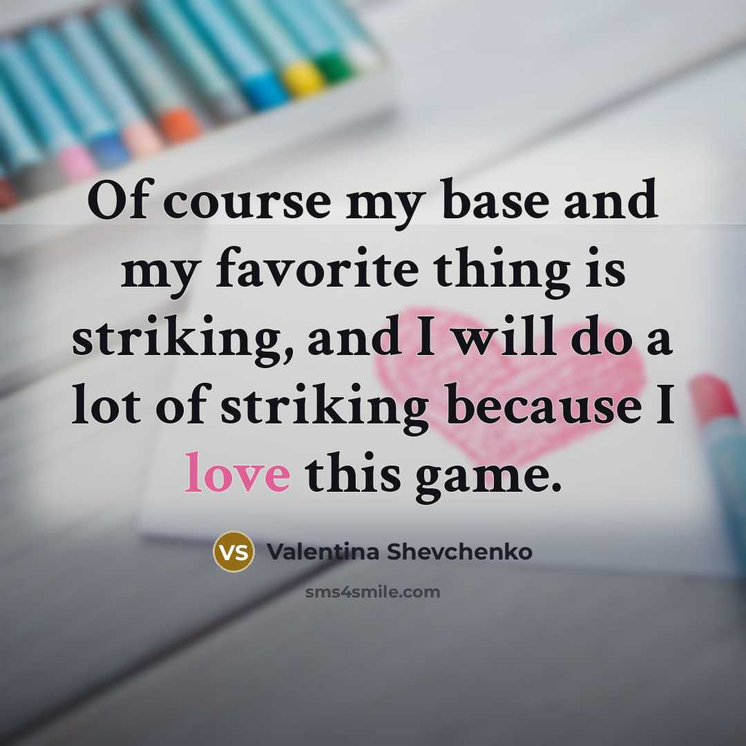 “Of course my base and my favorite thing is striking,…” quote by Valentina Shevchenko