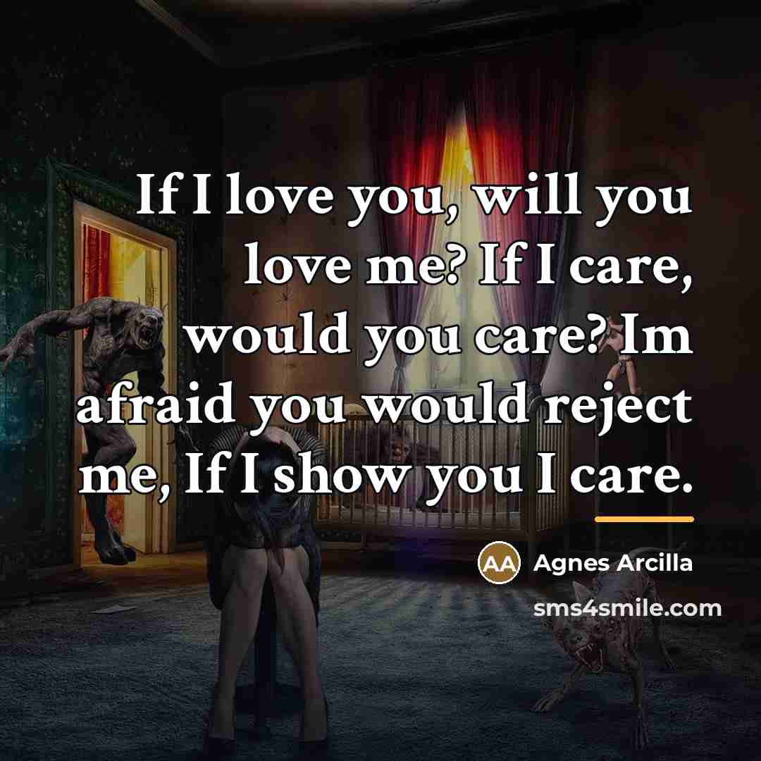 “If I love you, will you love me? If I…” quote by Agnes Arcilla