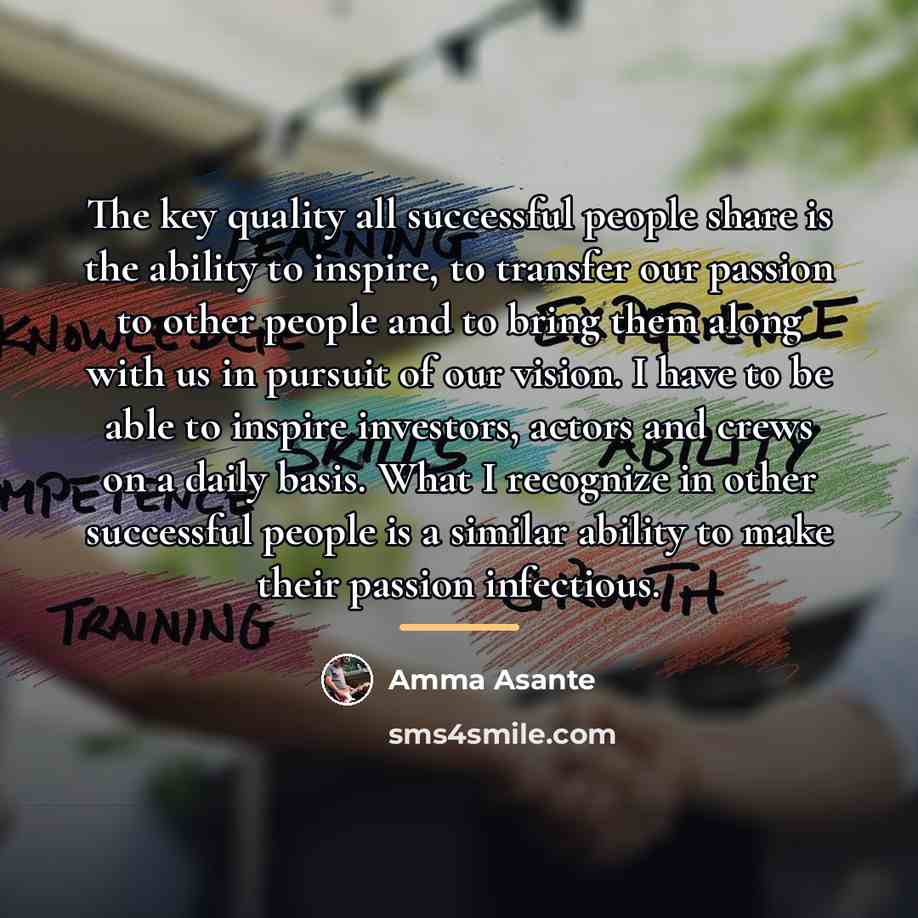 “The key quality all successful people share is the ability…” quote by Amma Asante