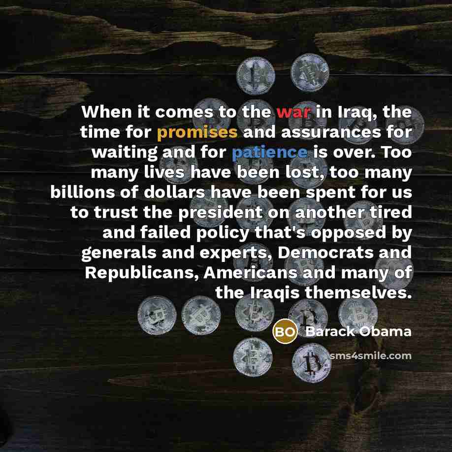 “When it comes to the war in Iraq, the time…” quote by Barack Obama