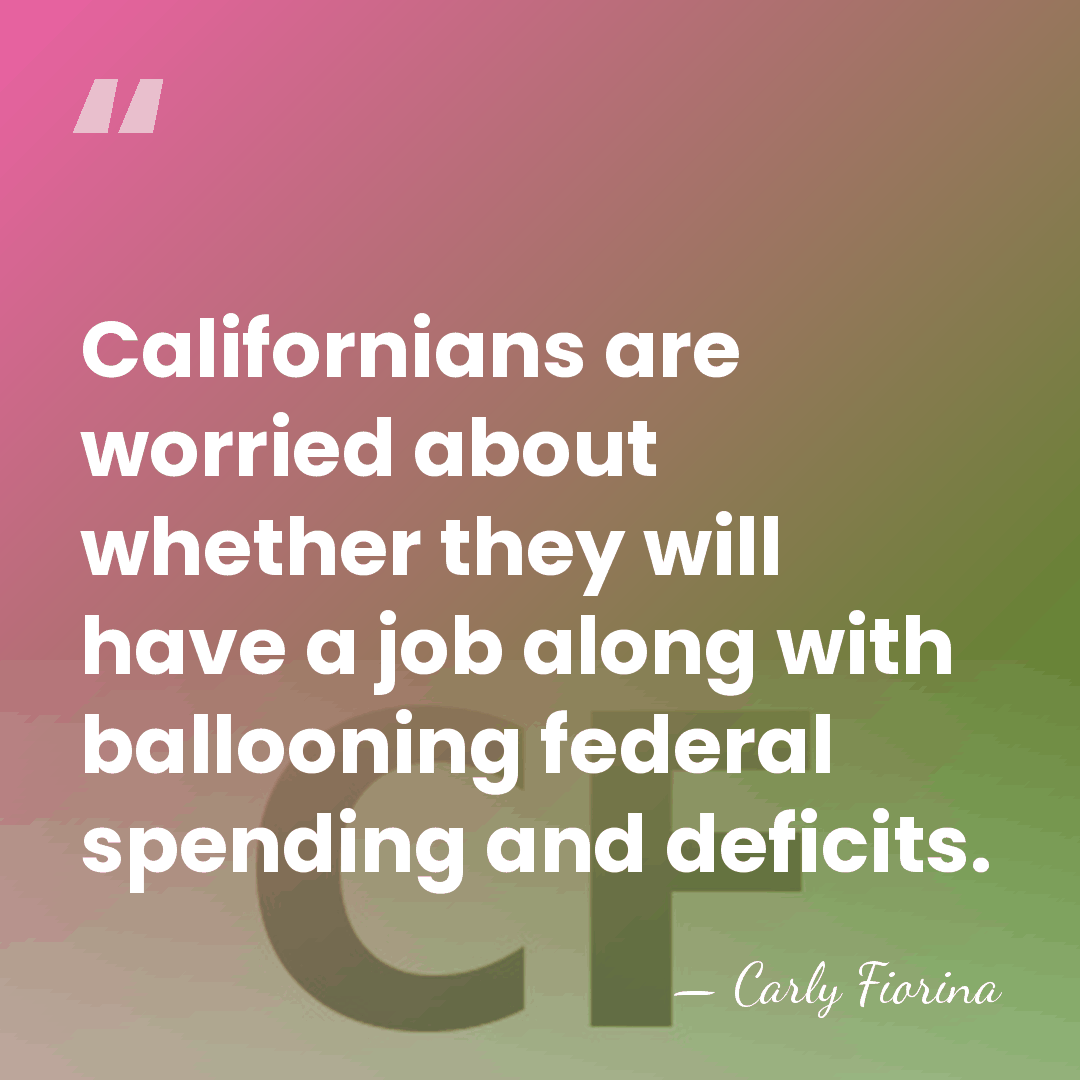 Californians are worried about whether they will have a job along with&hellip; - Carly Fiorina