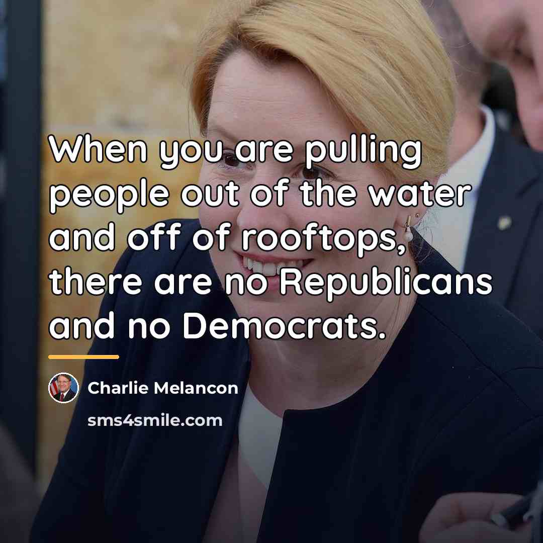 “When you are pulling people out of the water and…” quote by Charlie Melancon