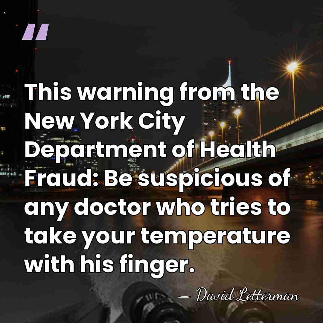 This warning from the New York City Department of Health Fraud: Be&hellip; - David Letterman