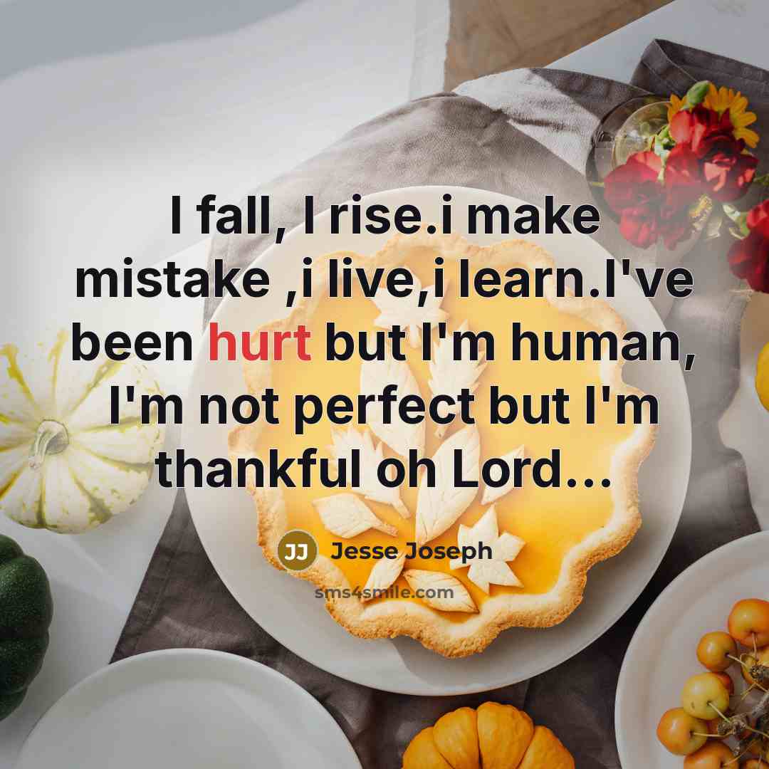 “I fall, I rise.i make mistake ,i live,i learn.I've been…” quote by Jesse Joseph