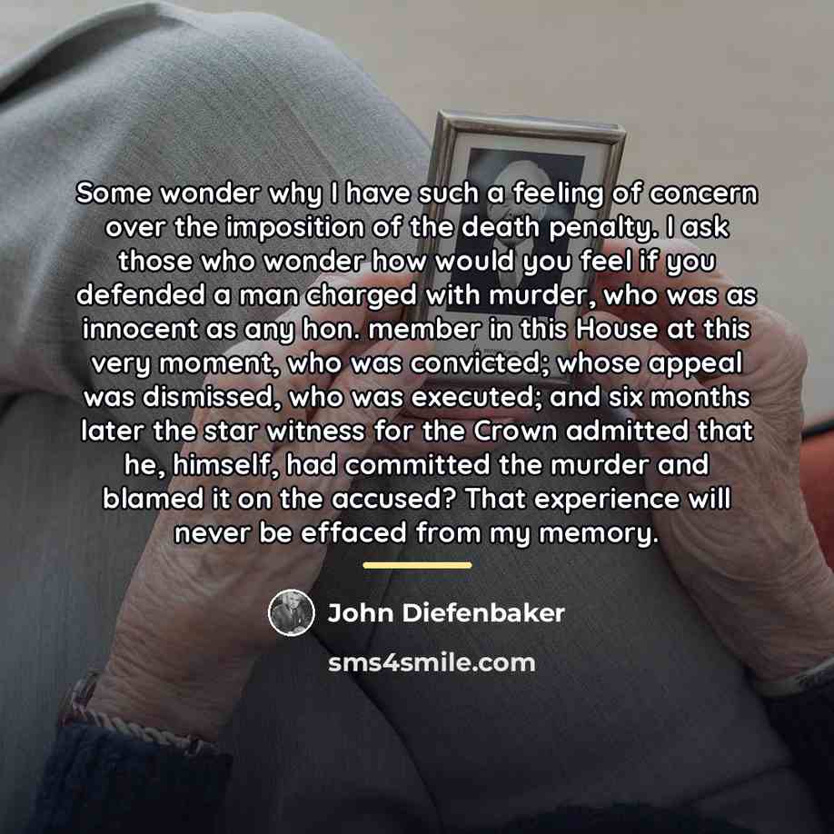 “Some wonder why I have such a feeling of concern…” quote by John Diefenbaker