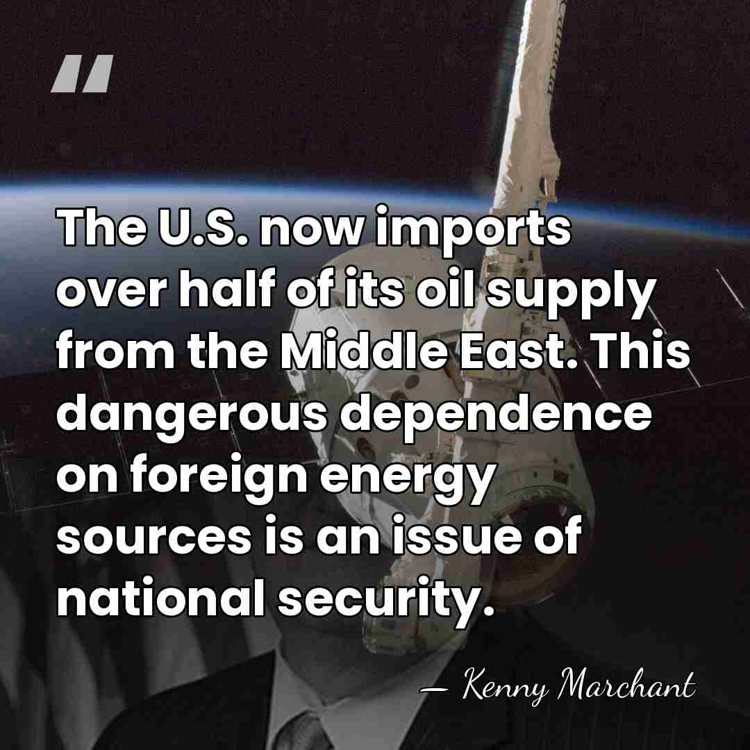 The U.S. now imports over half of its oil supply from the&hellip; - Kenny Marchant